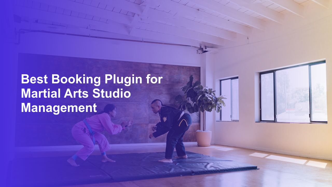 Best Booking Plugin for Martial Arts Studio ManagementWorpress Booking Plugin - WP Booking Plugin - Booking Calendar
