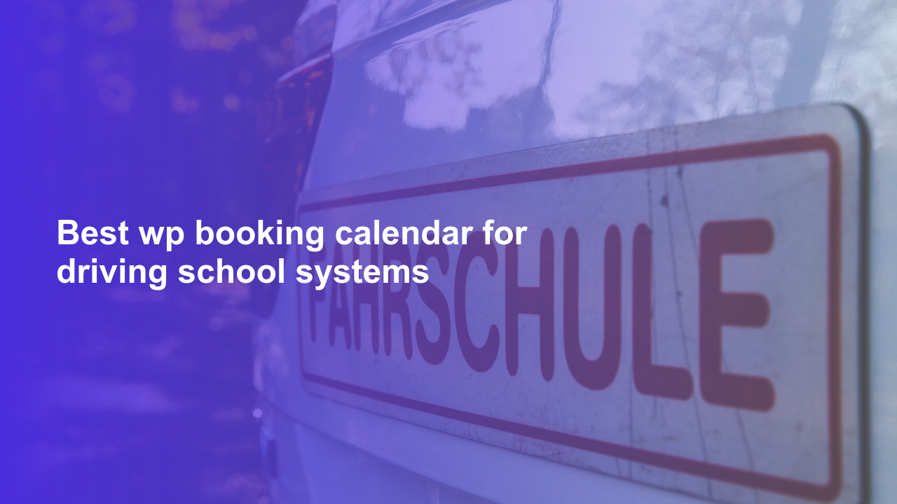 Best wp booking calendar for driving school systemsWorpress Booking Plugin - WP Booking Plugin - Booking Calendar