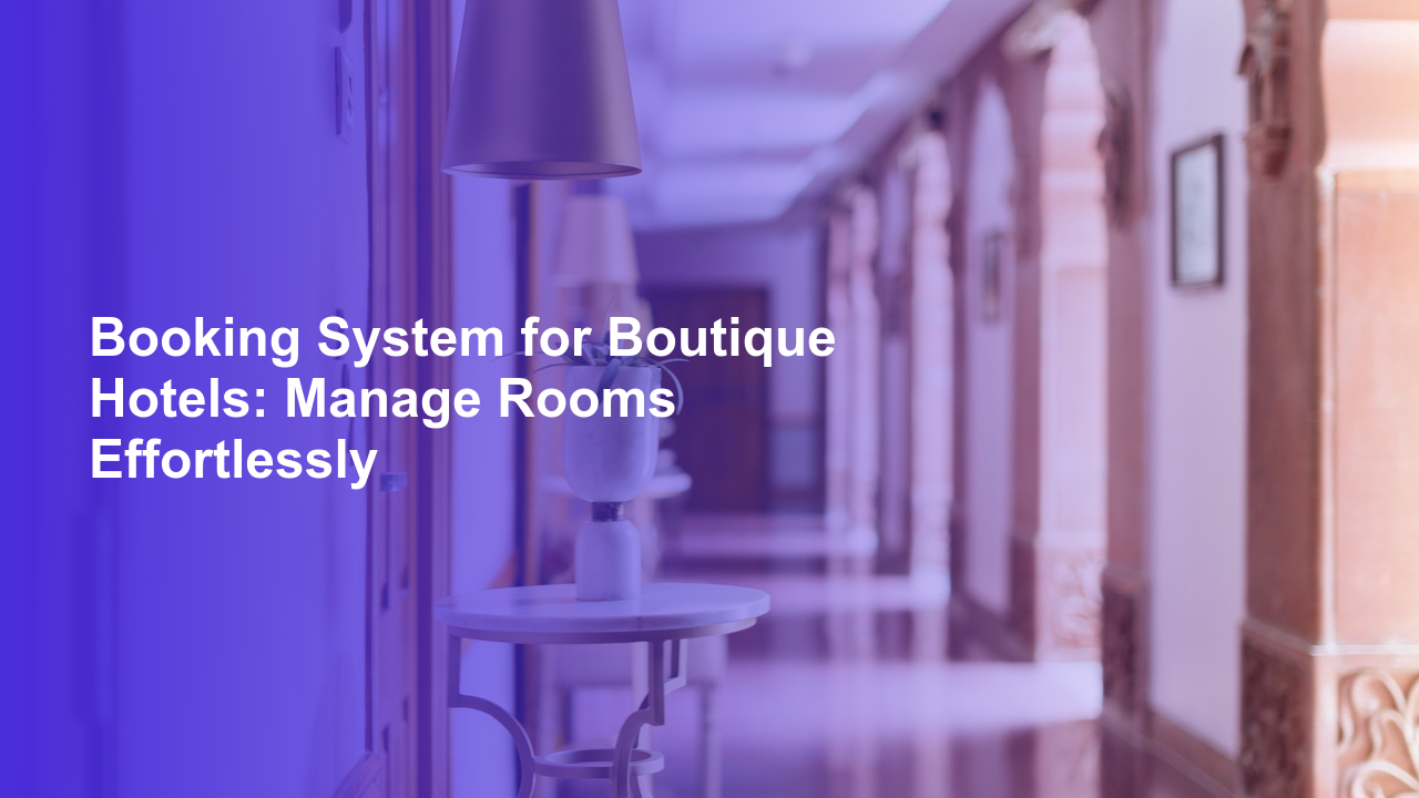 Booking System for Boutique Hotels: Manage Rooms EffortlesslyWorpress Booking Plugin - WP Booking Plugin - Booking Calendar