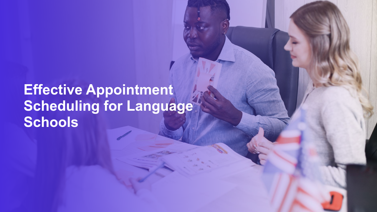 Effective Appointment Scheduling for Language Schools