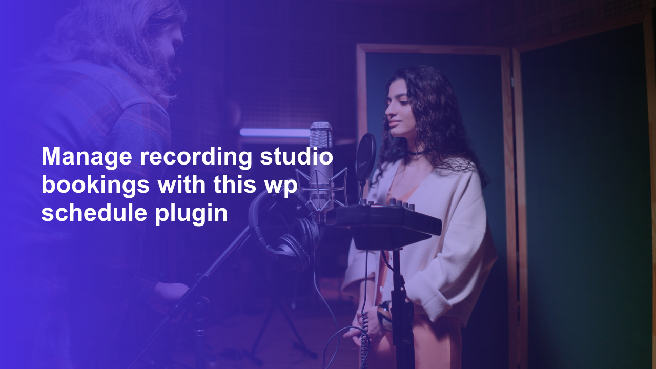 Manage recording studio bookings with this wp schedule pluginWorpress Booking Plugin - WP Booking Plugin - Booking Calendar