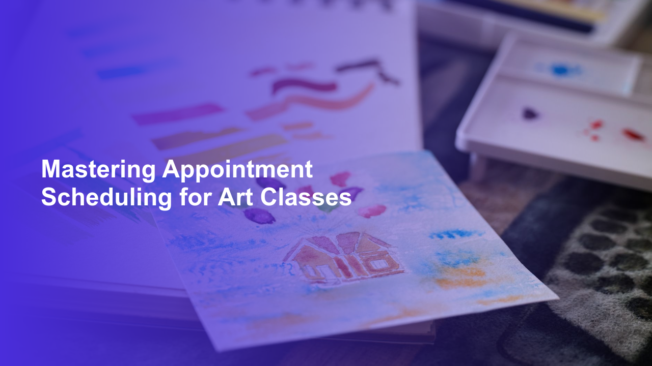 Mastering Appointment Scheduling for Art ClassesWorpress Booking Plugin - WP Booking Plugin - Booking Calendar