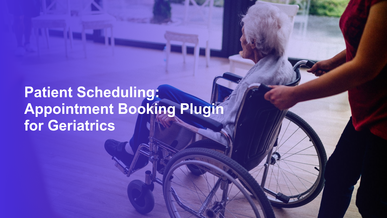 Patient Scheduling: Appointment Booking Plugin for GeriatricsWorpress Booking Plugin - WP Booking Plugin - Booking Calendar