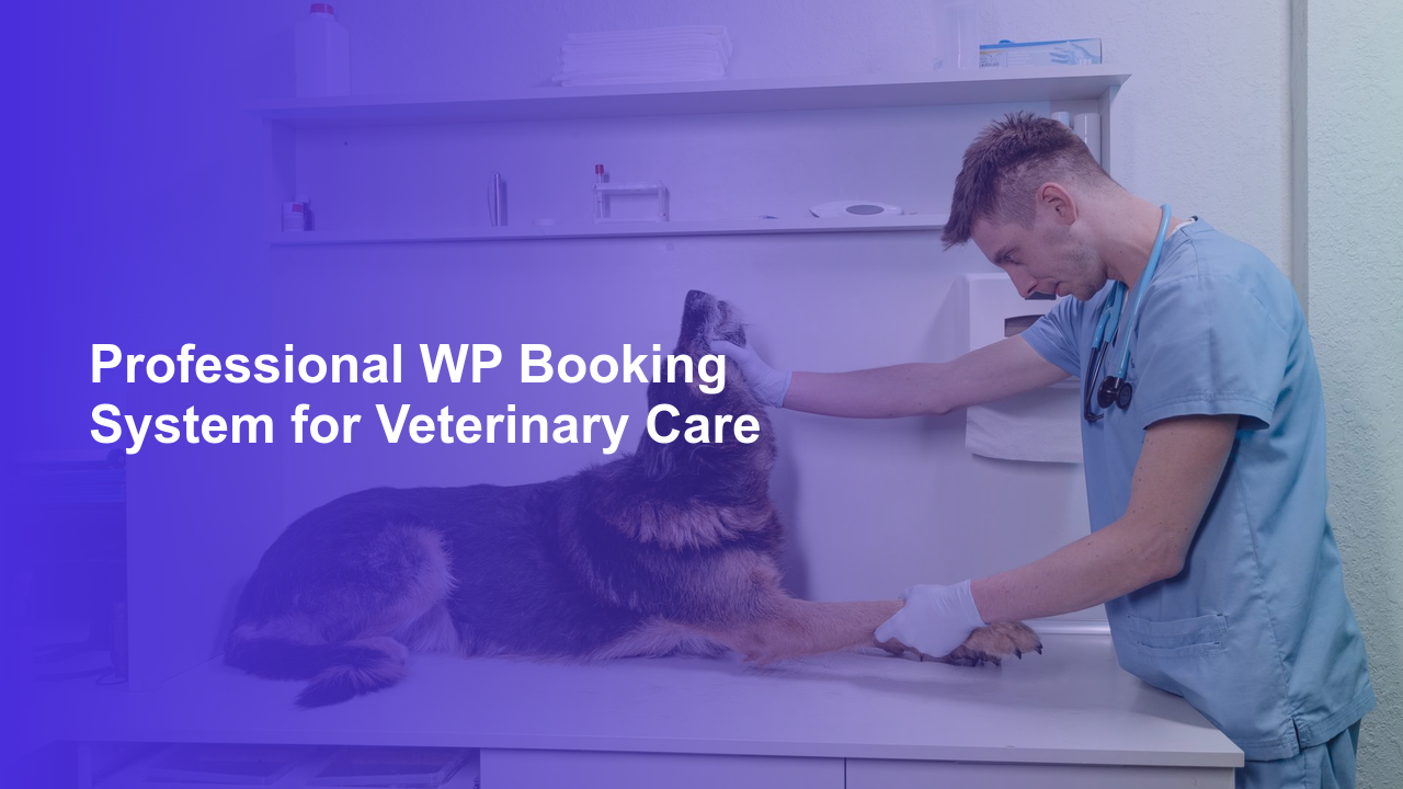 Professional WP Booking System for Veterinary CareWorpress Booking Plugin - WP Booking Plugin - Booking Calendar