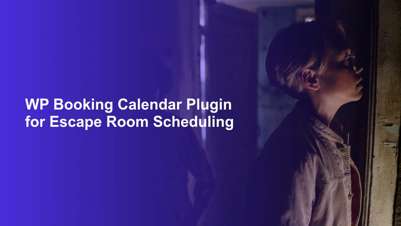 WP Booking Calendar Plugin for Escape Room SchedulingWorpress Booking Plugin - WP Booking Plugin - Booking Calendar